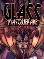 Glass Masquerade