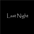 last night 手机版